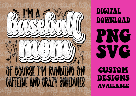 Baseball Mom Caffeine Graphics for Crafts
