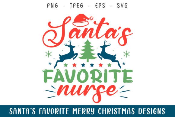 Santa’s Favorite Nurse Merry Christmas Graphics