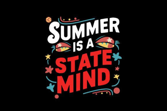 Summer Is a State of Mind Vector Artwork