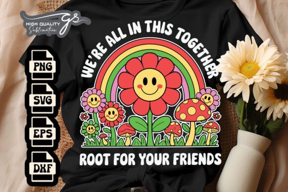 We’re All in This Together Flowers SVG: Graphics for Crafts & Beyond